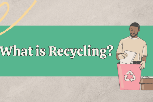 What is Recycling?